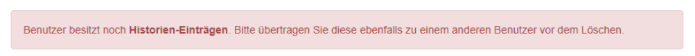 Fehlermeldung - Benutzer hat noch bestehende Historie
